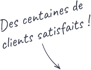 Des centaines de clients satisfaits !